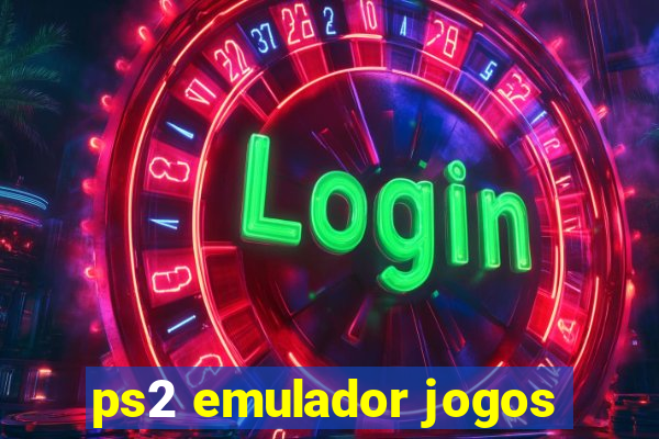 ps2 emulador jogos